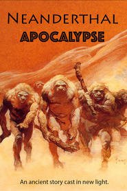 Neanderthal Apocalypse