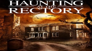 A Haunting at the Rectory