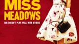 Miss Meadows (2014) WEB-DL 720P